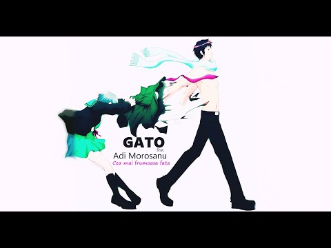 Adi Morosanu X GATO - Cea mai frumoasa fata (Prod. JohnnyX )