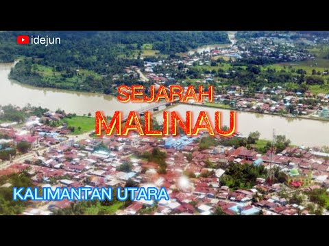 Sejarah Malinau Kalimantan Utara Penjelasan lengkap dan padat