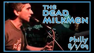 The Dead Milkmen &quot;Wish U Were Here/Bitchin Camaro/Tiny Town/Beach Song&quot; @ Tritone- Philly 8/1/09