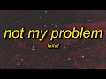Laila Not My Problem Jersey Club Remix