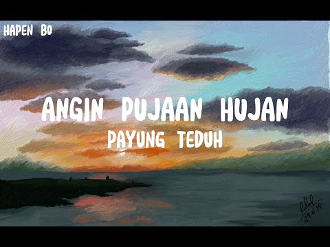 Payung Teduh - Angin Pujaan Hujan (Lirik) (Lyrics)