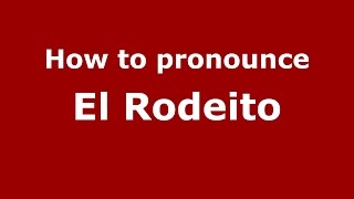 How to pronounce El Rodeito