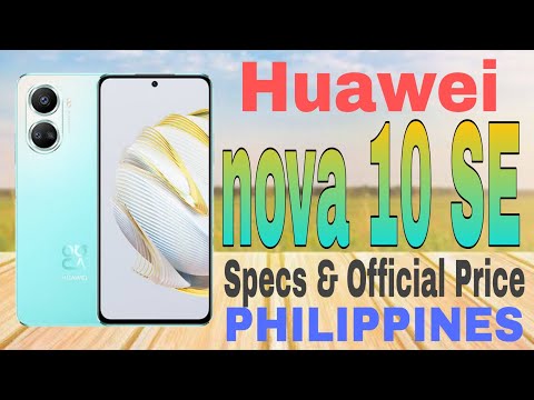 Huawei nova 10 SE Specs & Official Price in Philippines