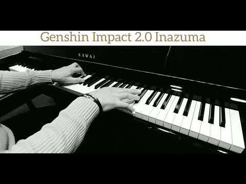 Genshin Impact - Inazuma Miscellany – Yu-Peng Chen Genshin Impact 2.0 Livestream Piano (Part 1