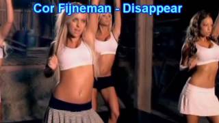 Cor Fijneman ft. Melissa Mathes  Disappear (Cliff Coenraad & Thomas Hagenbeek Repimp) Re-upload
