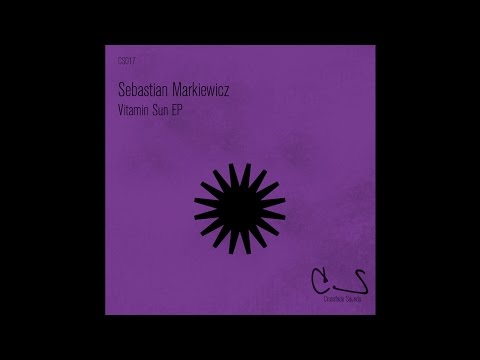 Sebastian Markiewicz - Vitamin Sun (Original Mix) [Crossfade Sounds]