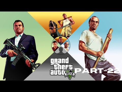 GTA V - GAMEPLAY| WALKTHROUGH PART 22 (#GTAV) 4K|WALKTHROUGH|PC|NO COMMENTARY