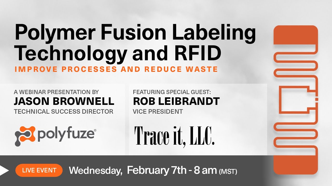 Polymer Fusion Labeling Technology and RFID