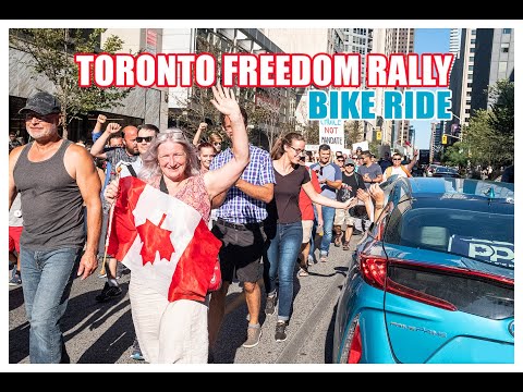 Toronto  protest Freedom rally - Sept 18 2021 - Bike ride narrated .