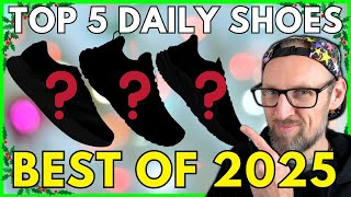 BEST DAILY RUNNING SHOES of 2025 - BEST OF 2025 - EPISODE 2