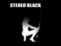 Stereo Black - Turn Around 