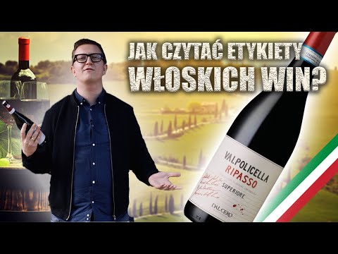 JAK CZYTAĆ ETYKIETY NA WŁOSKICH WINACH?