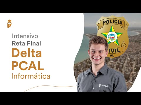 Intensivo de Reta Final - Delta PC AL: Informática