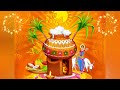 Pongal WhatsApp Status Happy Pongal 2023 Pongal Status Video Pongal Wishes 2023