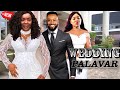 WEDDING PALAVER FREDRICK LEONARD CHIOMA CHUKWUKA CHINENYE UBAH 2024 NEW FULL NIGERIAN MOVIE