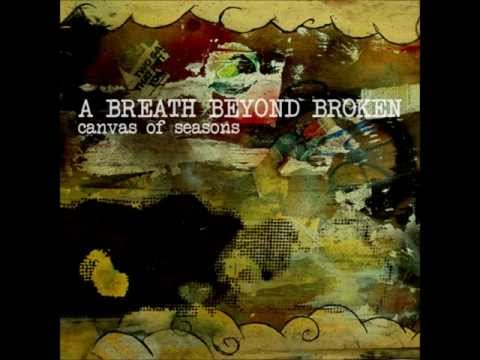 A Breath Beyond Broken - Permanent Snow