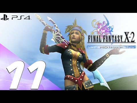 Final Fantasy X-2 HD Remaster PS4 - Walkthrough Part 11