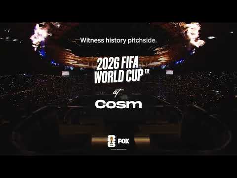 The 2026 FIFA World Cup at Cosm
