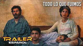 Todo lo que fuimos - Tráiler español
