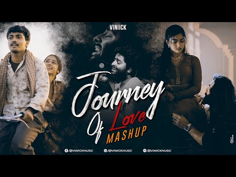 Journey of Love Mashup - Viniick | Arijit Singh Songs | Arijit Singh Jukebox | Best of 2023