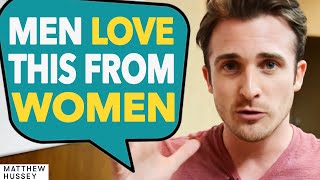 3 Confident Female Mindsets That Drive Guys Wild... (Matthew Hussey, Get The Guy)