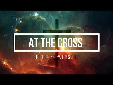 Down At The Cross - Misc Praise Songs