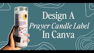 How To Design An Inspirational Prayer Candle Label In Canva