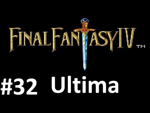 Let's Play Final Fantasy IV: Ultima #32 - Boss Gauntlet