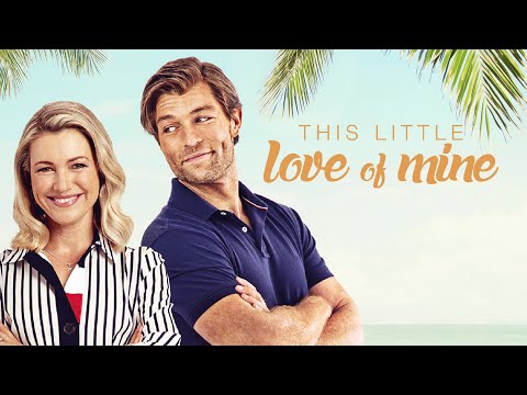 This Little Love of Mine 🌅 (ROMCOM Deutsch ganzer Film, Liebesfilme ganzer Film Deutsch)