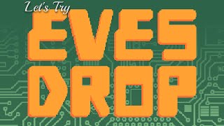 Let's Try: Eves drop