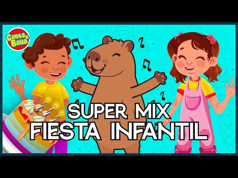 SUPER MIX FIESTA INFANTIL 🎉 | Los mejores exitos para disfrutar | Cumpleaños | Canta y Baila
