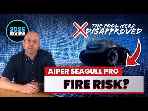 Aiper Seagull Pro Fire & Safety Concerns