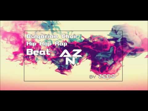 Bulgarian Choir Hip Hop-Rap Beat  (Zero)