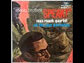 Speak, Brother, Speak / Max Roach Quartet