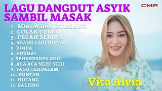 Download lagu VITA ALVIA - LAGU DANGDUT ASYIK SAMBIL MASAK | BUNGA DAN KUMBANG, COLAK COLEK, PECAH SERIBU mp3 Download lagu VITA ALVIA - LAGU DANGDUT ASYIK SAMBIL MASAK | BUNGA DAN KUMBANG, COLAK COLEK, PECAH SERIBU mp3
