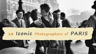PARIS and its Iconic Photographers