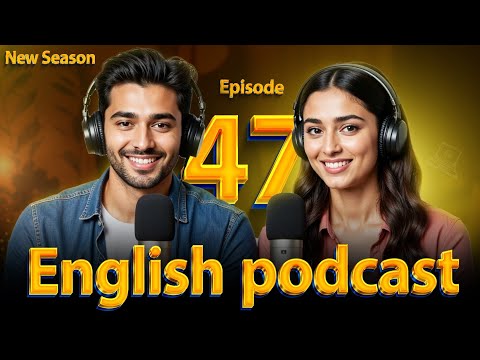 𝗩𝗲𝗴𝗲𝘁𝗮𝗿𝗶𝗮𝗻 | 𝗟𝗲𝗮𝗿𝗻 𝗘𝗻𝗴𝗹𝗶𝘀𝗵 𝗾𝘂𝗶𝗰𝗸𝗹𝘆 𝘄𝗶𝘁𝗵 𝗽𝗼𝗱𝗰𝗮𝘀𝘁 | 𝗘𝗽𝗶𝘀𝗼𝗱𝗲 47