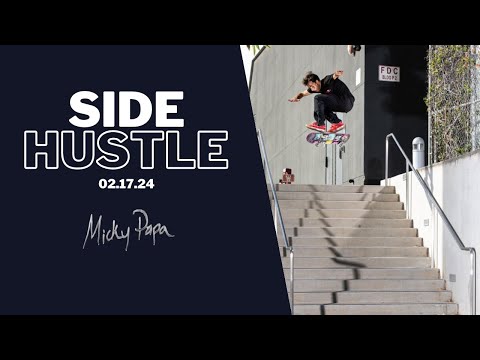 Micky Papa | "SIDE HUSTLE" Part