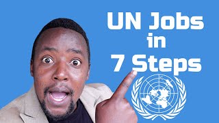 How to Get UN Jobs 2022 - 7 Step Application Process United Nations Jobs