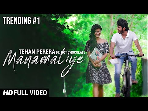 Manamaliye (මනමාලියේ) - Tehan Perera ft. Hot Chocolate (Official Music Video)
