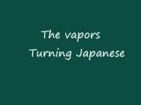 The Vapors- Turning japanese (with Lyrics)