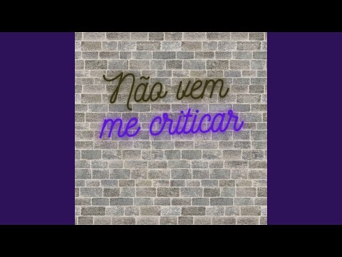 Não Vem Me Criticar - Mario Mendes