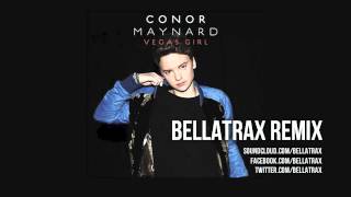 Conor Maynard - Vegas Girl (Bellatrax Remix)