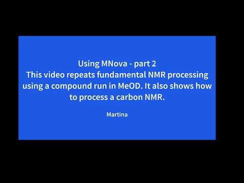 NMR MNova introduction   part 2 of 2