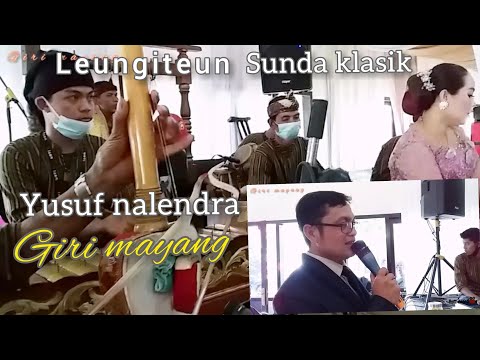 LEUNGITEUN - YUSUF NALENDRA - GIRIMAYANG - SUNDA KELASIK - N25 PRO SOUND