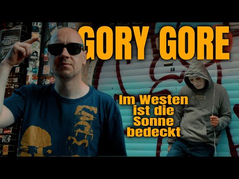 GORY GORE - IM WESTEN IST DIE SONNE BEDECKT (prod. by MarcCookinBeats)