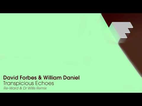 David Forbes & William Daniel - Transpicious Echoes (Re-Ward & Dr Willis Remix) FF001