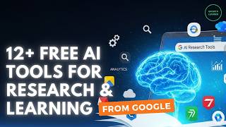 12+ Great Google AI Tools (FREE) for Research & Learning You Should Know