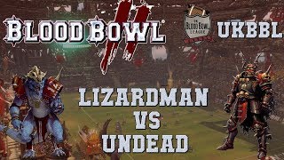 Blood Bowl 2 - Lizardmen (the Sage) vs Undead (Squall) - UKBBL G 11 (playoffs at stake!)