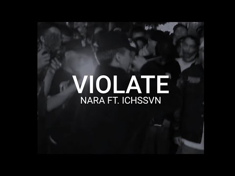 NARA - VIOLATE ft. ICHSSVN (Video Lyric)